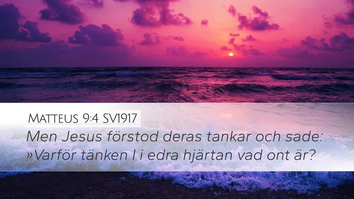 Matteus 9:4 SV1917 Bible Verse Image