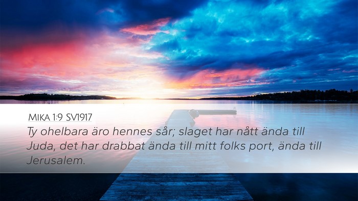 Mika 1:9 SV1917 Bible Verse Image