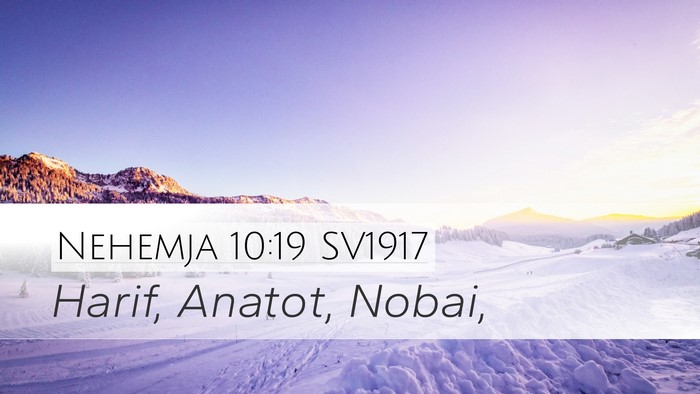 Nehemja 10:19 SV1917 Desktop Wallpaper - Harif, Anatot, - Desktop Bible Verse Wallpaper