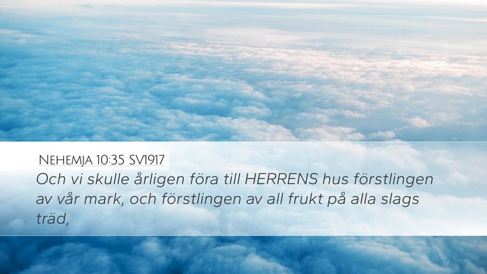 Nehemja 10:35 SV1917 Bible Verse Image