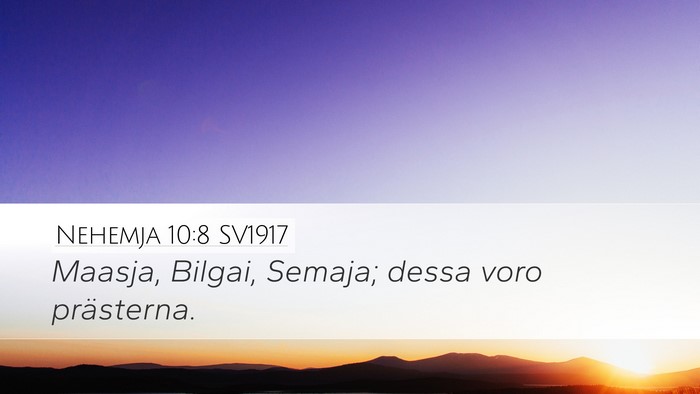 Nehemja 10:8 SV1917 Desktop Wallpaper - Maasja, Bilgai, Semaja; dessa voro - Desktop Bible Verse Wallpaper