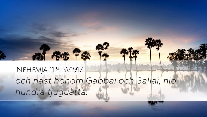 Nehemja 11:8 SV1917 Desktop Wallpaper - och näst honom Gabbai och Sallai, nio hundra - Desktop Bible Verse Wallpaper