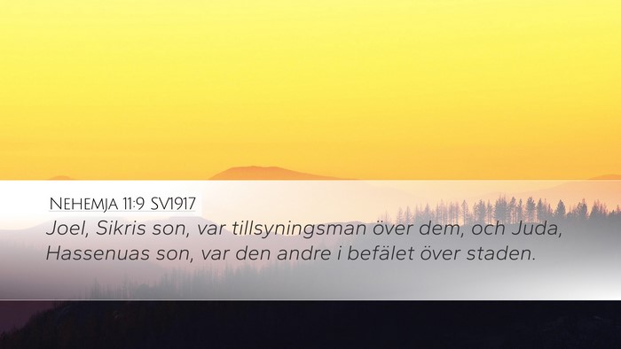 Nehemja 11:9 SV1917 Desktop Wallpaper - Joel, Sikris son, var tillsyningsman över dem, - Desktop Bible Verse Wallpaper