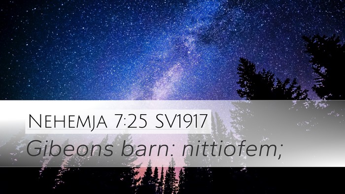 Nehemja 7:25 SV1917 Desktop Wallpaper - Gibeons barn: - Desktop Bible Verse Wallpaper