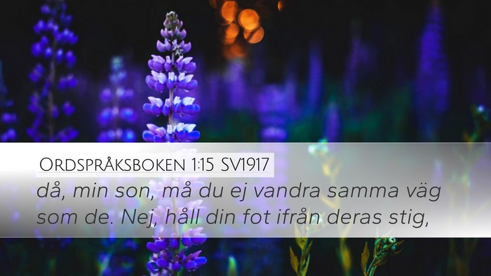 Ordspråksboken 1:15 SV1917 Bible Verse Image