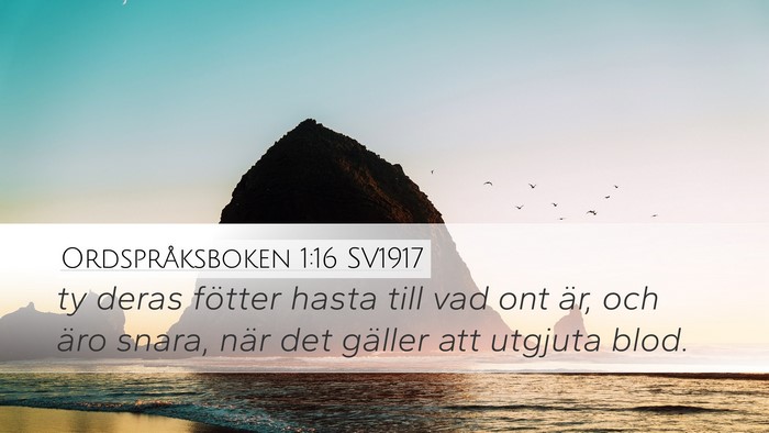 Ordspråksboken 1:16 SV1917 Bible Verse Image