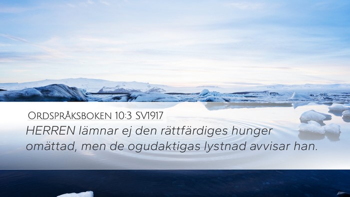 Ordspråksboken 10:3 SV1917 Bible Verse Image