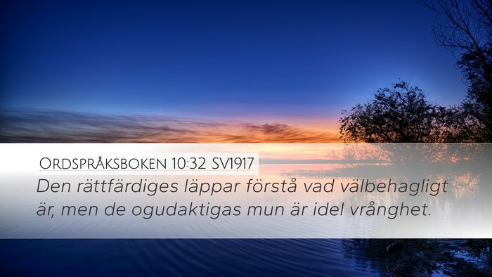 Ordspråksboken 10:32 SV1917 Bible Verse Image