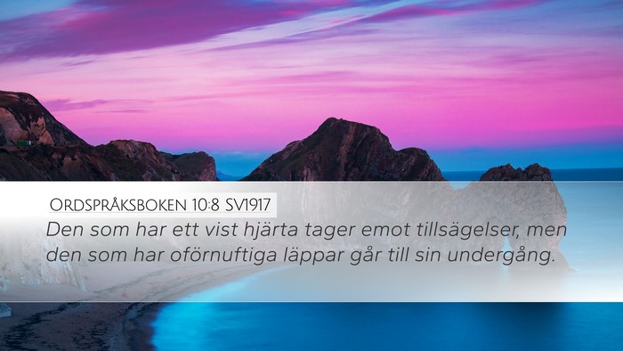 Ordspråksboken 10:8 SV1917 Bible Verse Image