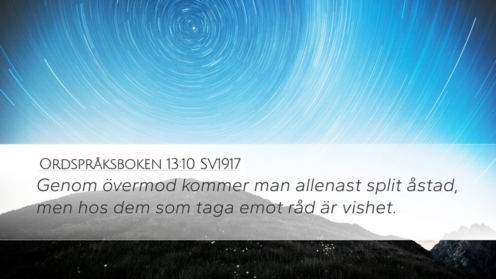 Ordspråksboken 13:10 SV1917 Bible Verse Image