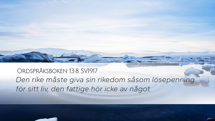 Ordspråksboken 13:8 SV1917 Bible Verse Image