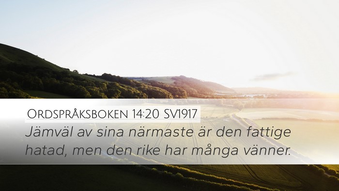 Ordspråksboken 14:20 SV1917 Bible Verse Image