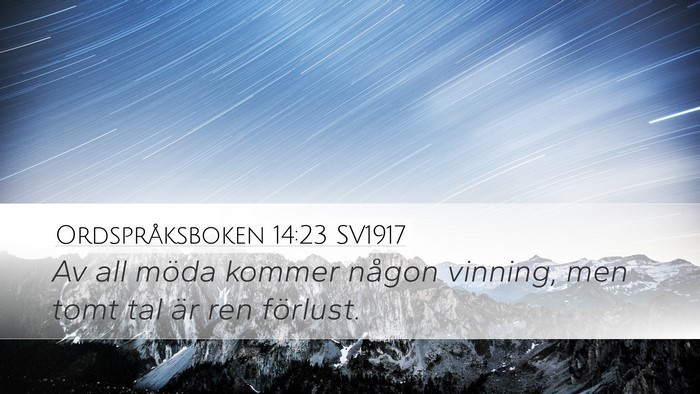 Ordspråksboken 14:23 SV1917 Bible Verse Image