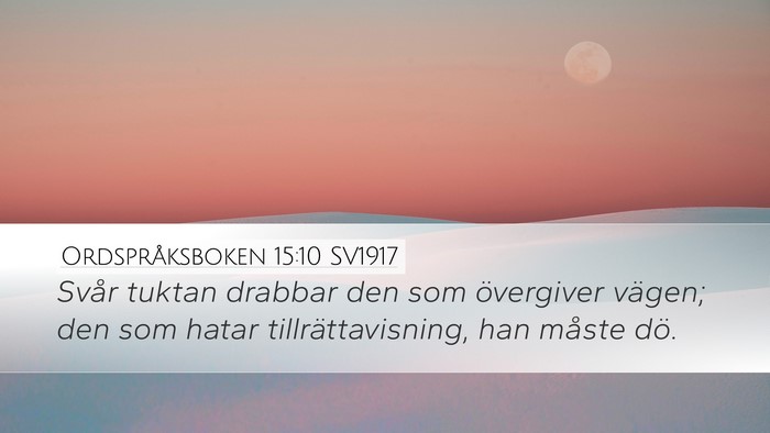 Ordspråksboken 15:10 SV1917 Bible Verse Image