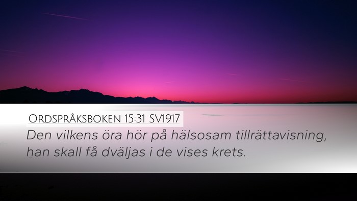 Ordspråksboken 15:31 SV1917 Bible Verse Image