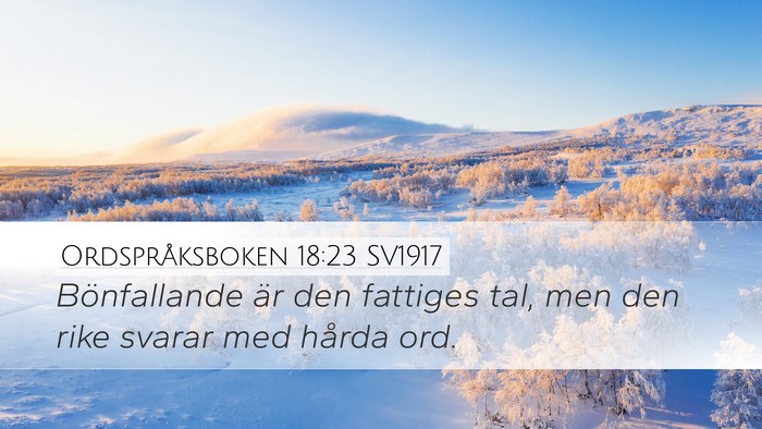 Ordspråksboken 18:23 SV1917 Bible Verse Image