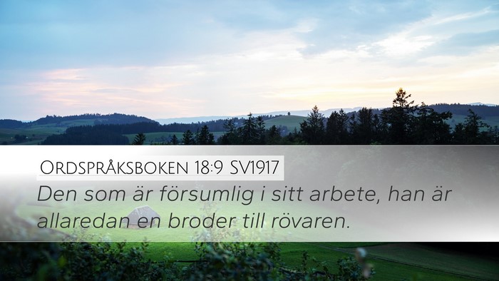 Ordspråksboken 18:9 SV1917 Bible Verse Image