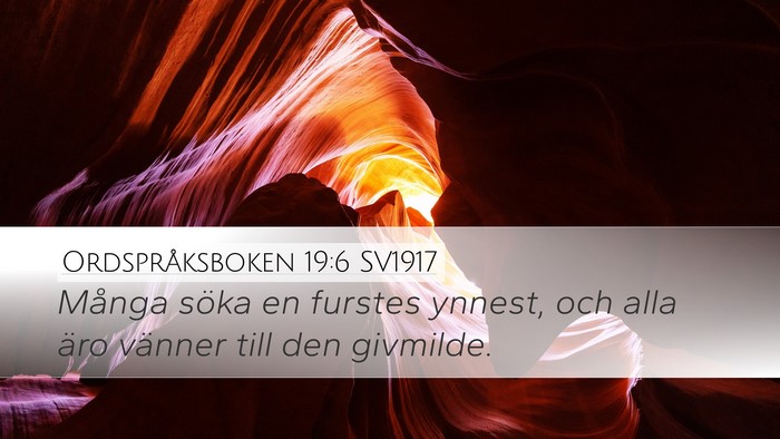 Ordspråksboken 19:6 SV1917 Desktop Wallpaper - Många söka en furstes ynnest, och alla äro - Desktop Bible Verse Wallpaper