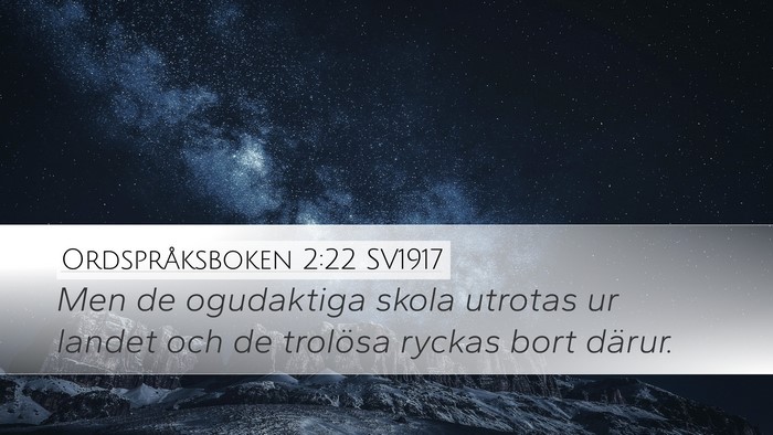 Ordspråksboken 2:22 SV1917 Bible Verse Image