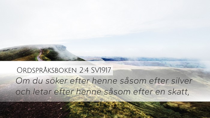 Ordspråksboken 2:4 SV1917 Bible Verse Image