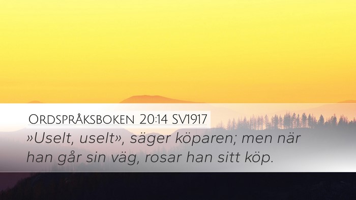 Ordspråksboken 20:14 SV1917 Bible Verse Image