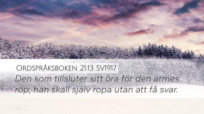 Ordspråksboken 21:13 SV1917 Bible Verse Image