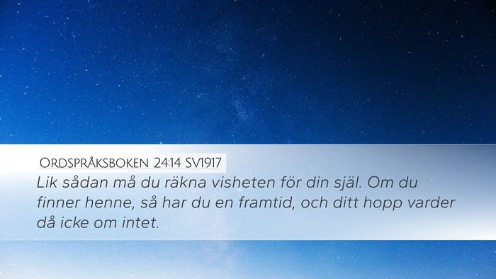 Ordspråksboken 24:14 SV1917 Bible Verse Image