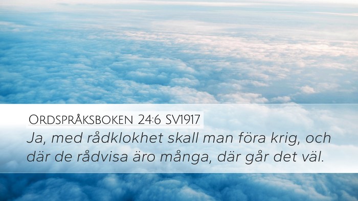 Ordspråksboken 24:6 SV1917 Bible Verse Image