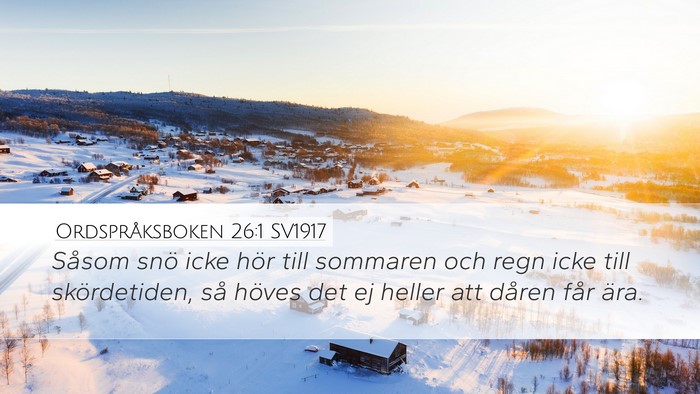 Ordspråksboken 26:1 SV1917 Bible Verse Image
