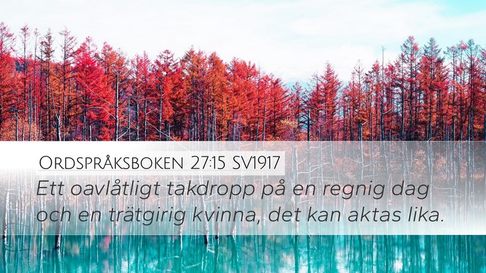 Ordspråksboken 27:15 SV1917 Bible Verse Image