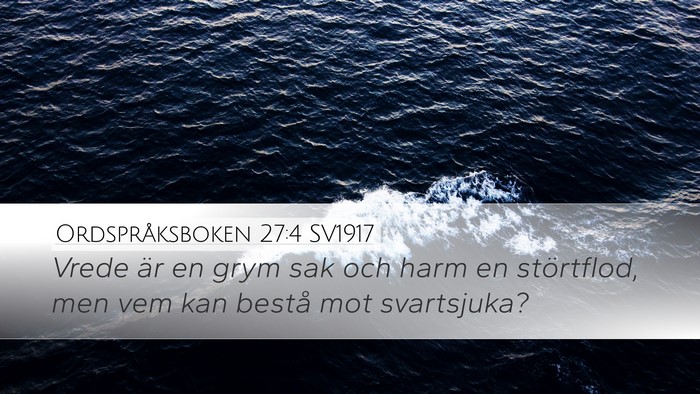 Ordspråksboken 27:4 SV1917 Bible Verse Image