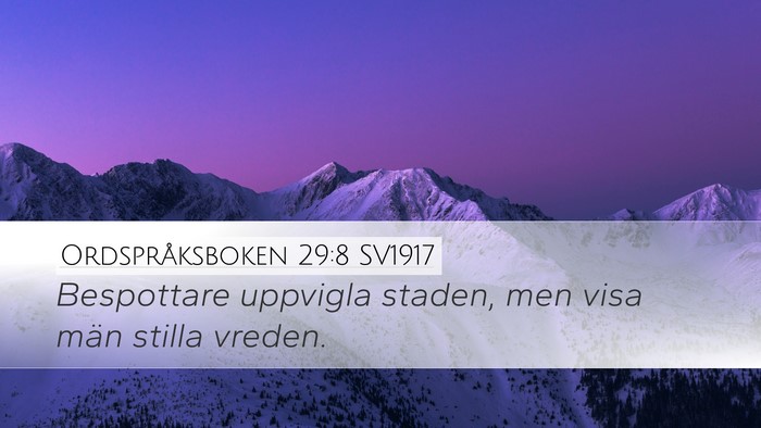 Ordspråksboken 29:8 SV1917 Bible Verse Image