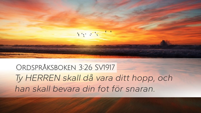 Ordspråksboken 3:26 SV1917 Bible Verse Image