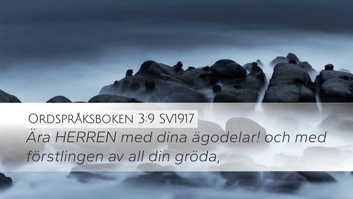 Ordspråksboken 3:9 SV1917 Bible Verse Image