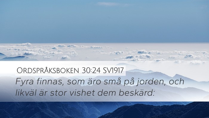 Ordspråksboken 30:24 SV1917 Bible Verse Image