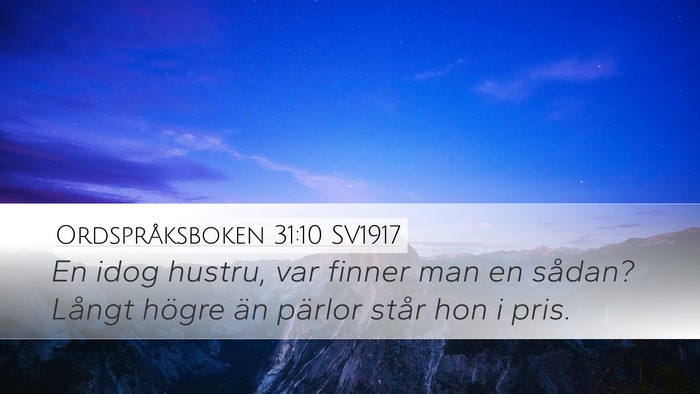 Ordspråksboken 31:10 SV1917 Bible Verse Image