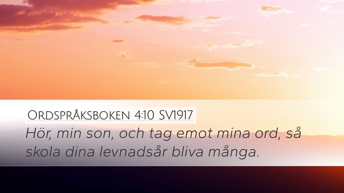 Ordspråksboken 4:10 SV1917 Bible Verse Image