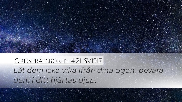 Ordspråksboken 4:21 SV1917 Bible Verse Image