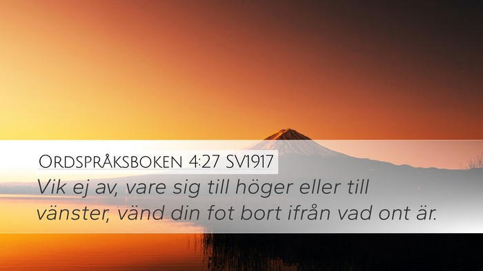 Ordspråksboken 4:27 SV1917 Bible Verse Image