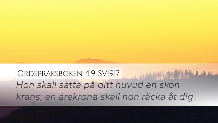 Ordspråksboken 4:9 SV1917 Desktop Wallpaper - Hon skall sätta på ditt huvud en skön krans; - Desktop Bible Verse Wallpaper