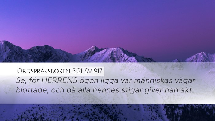Ordspråksboken 5:21 SV1917 Bible Verse Image
