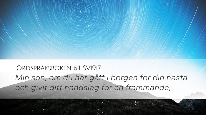 Ordspråksboken 6:1 SV1917 Bible Verse Image