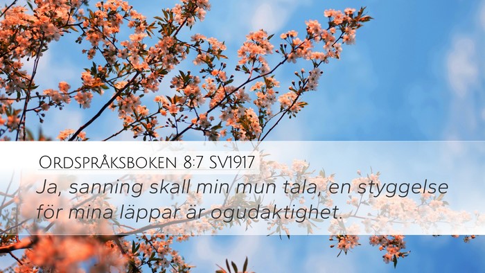 Ordspråksboken 8:7 SV1917 Desktop Wallpaper - Ja, sanning skall min mun tala, en styggelse för - Desktop Bible Verse Wallpaper