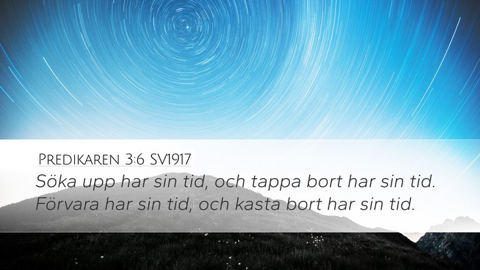 Predikaren 3:6 SV1917 Desktop Wallpaper - Söka upp har sin tid, och tappa bort har sin - Desktop Bible Verse Wallpaper
