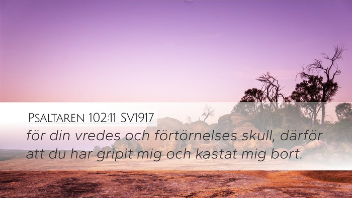 Psaltaren 102:11 SV1917 Bible Verse Image
