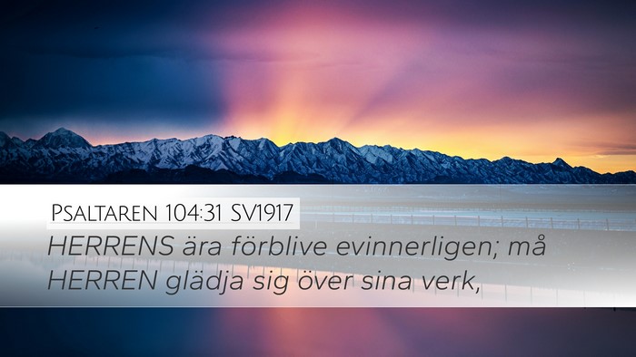 Psaltaren 104:31 SV1917 Bible Verse Image