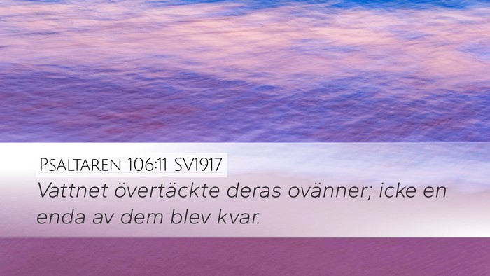Psaltaren 106:11 SV1917 Bible Verse Image