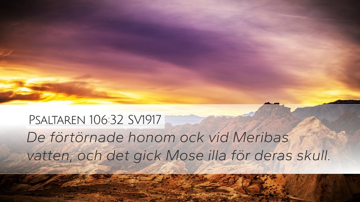 Psaltaren 106:32 SV1917 Bible Verse Image