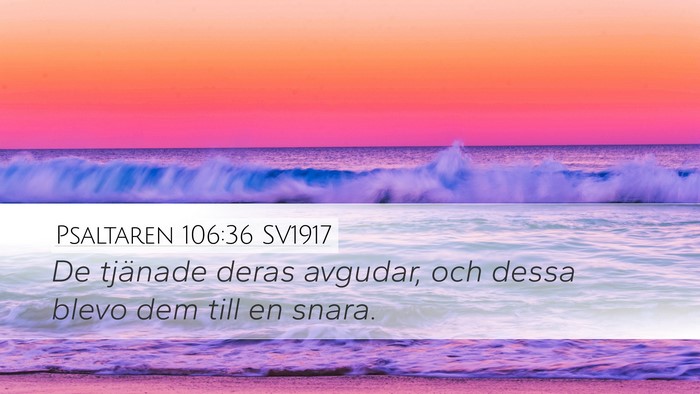 Psaltaren 106:36 SV1917 Bible Verse Image