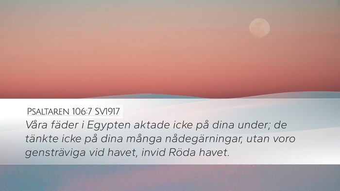 Psaltaren 106:7 SV1917 Bible Verse Image